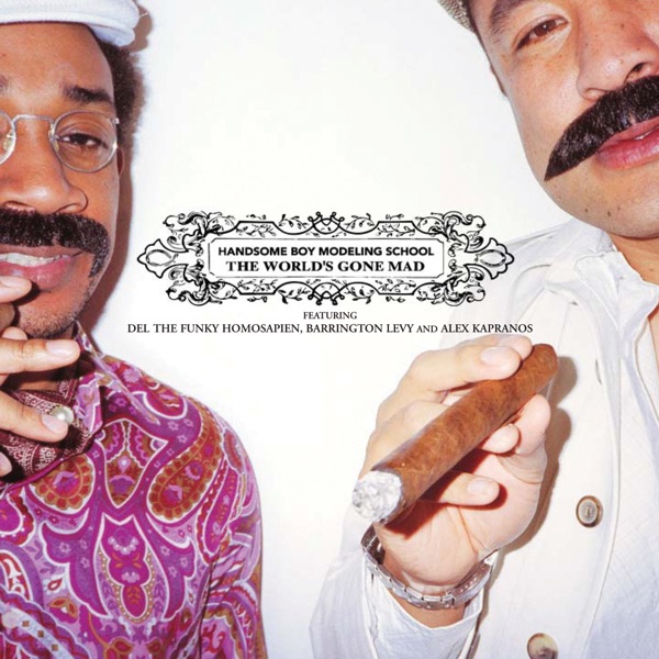 The World's Gone Mad (feat. Del the Funky Homosapien, Alex Kapranos & Barrington Levy) - Single album cover