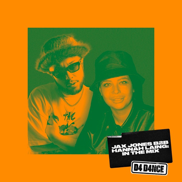 D4 D4NCE: Jax Jones b2b Hannah Laing in the Mix (DJ Mix) album cover