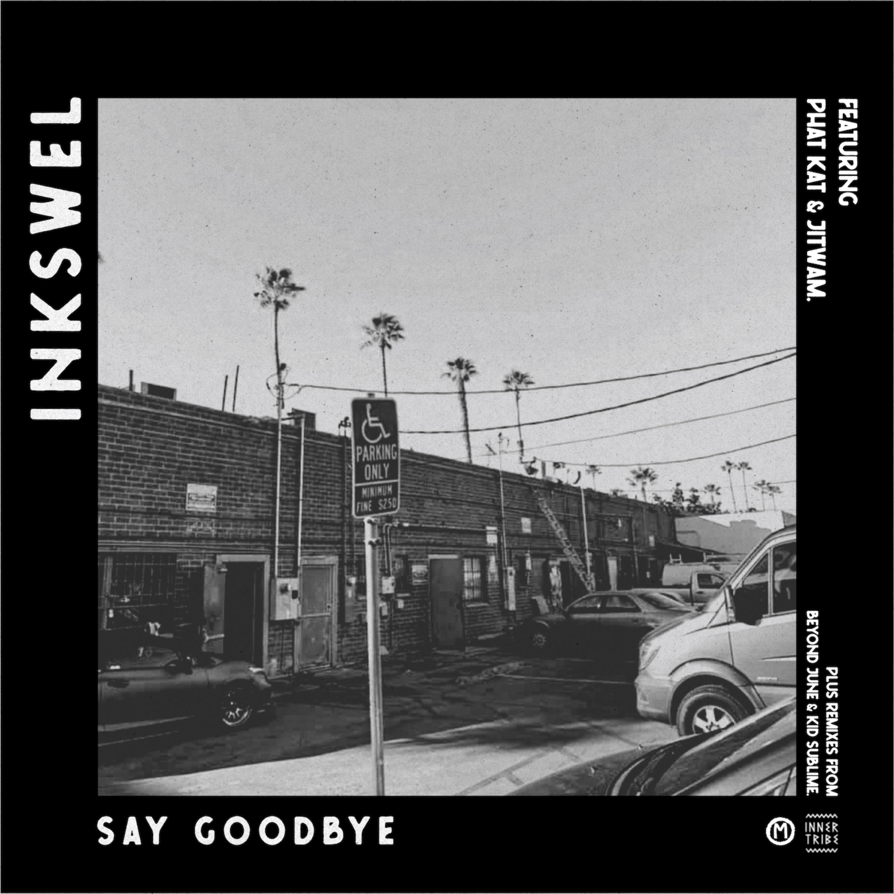 Say Goodbye (feat. Phat Kat, Jitwam) - Single album cover