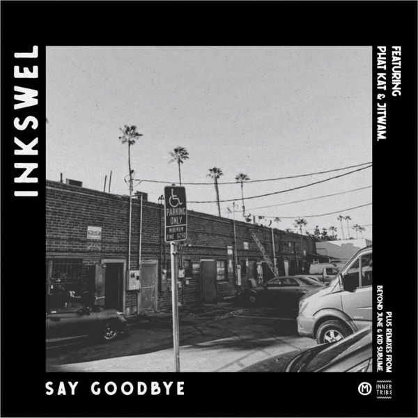 Say Goodbye (feat. Phat Kat, Jitwam) - Single album cover
