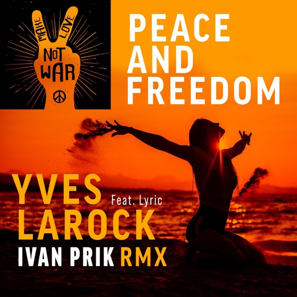 Peace & Freedom - Ivan Prik RMX - Single album cover