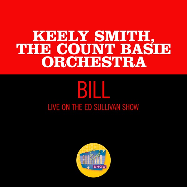 Bill (Live On The Ed Sullivan Show, July 19, 1964) - Single album cover