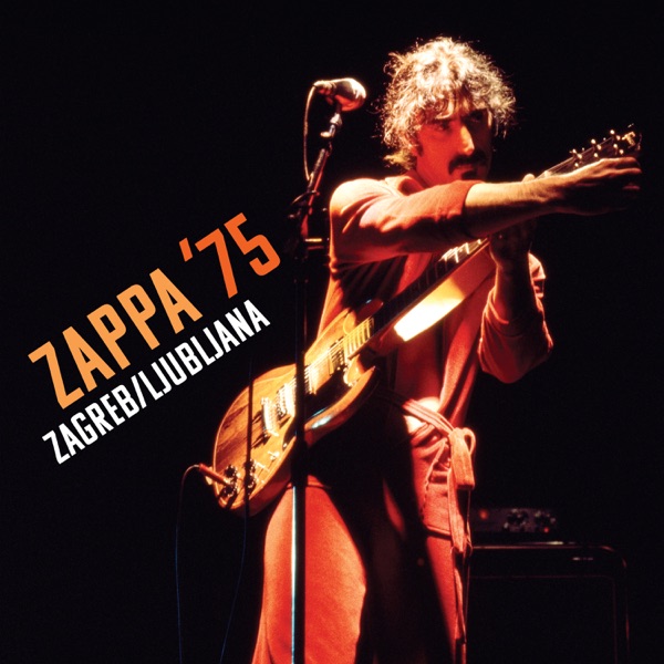 ZAPPA ’75: Zagreb/Ljubljana album cover