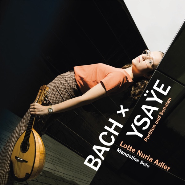 Bach x Ysaÿe: Partitas & Sonatas album cover