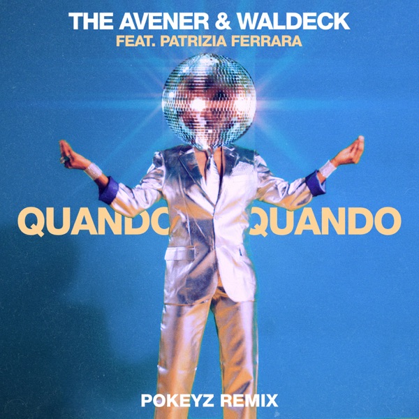 Quando Quando (Pokeyz Remix) [feat. Patrizia Ferrara] - Single album cover
