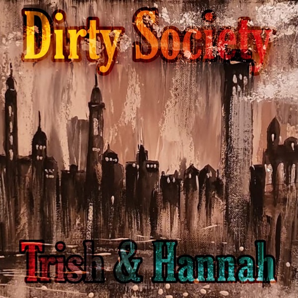 Dirty Society (feat. Hannah) - Single album cover