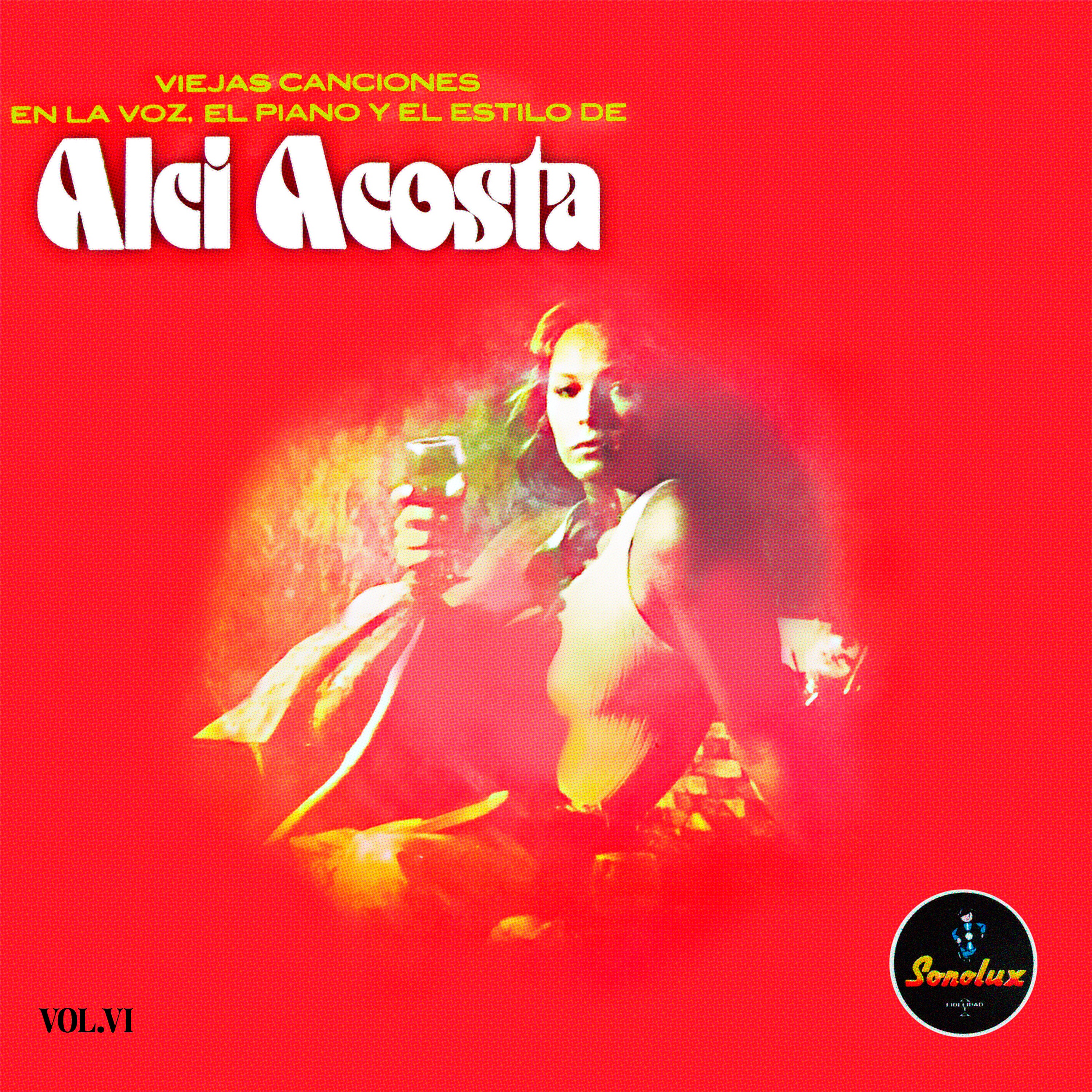 Viejas Canciones en la Voz, el Piano y el Estilo de Alci Acosta, Vol. VI album cover