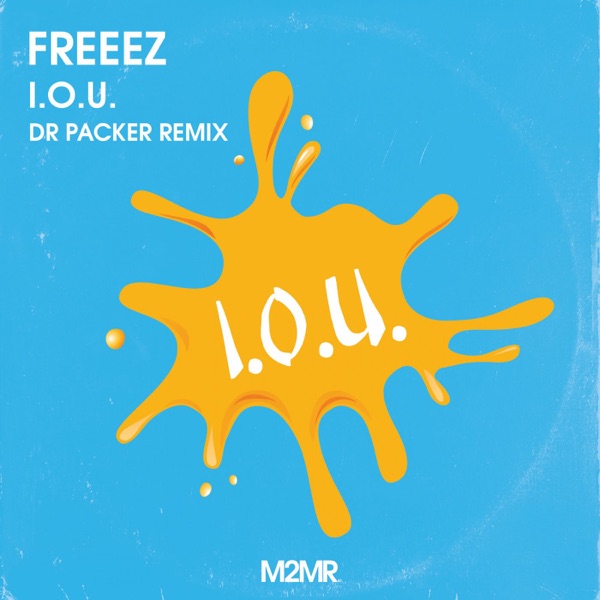 Freeez - I.O.U. (Dr Packer Remix) - Single album cover