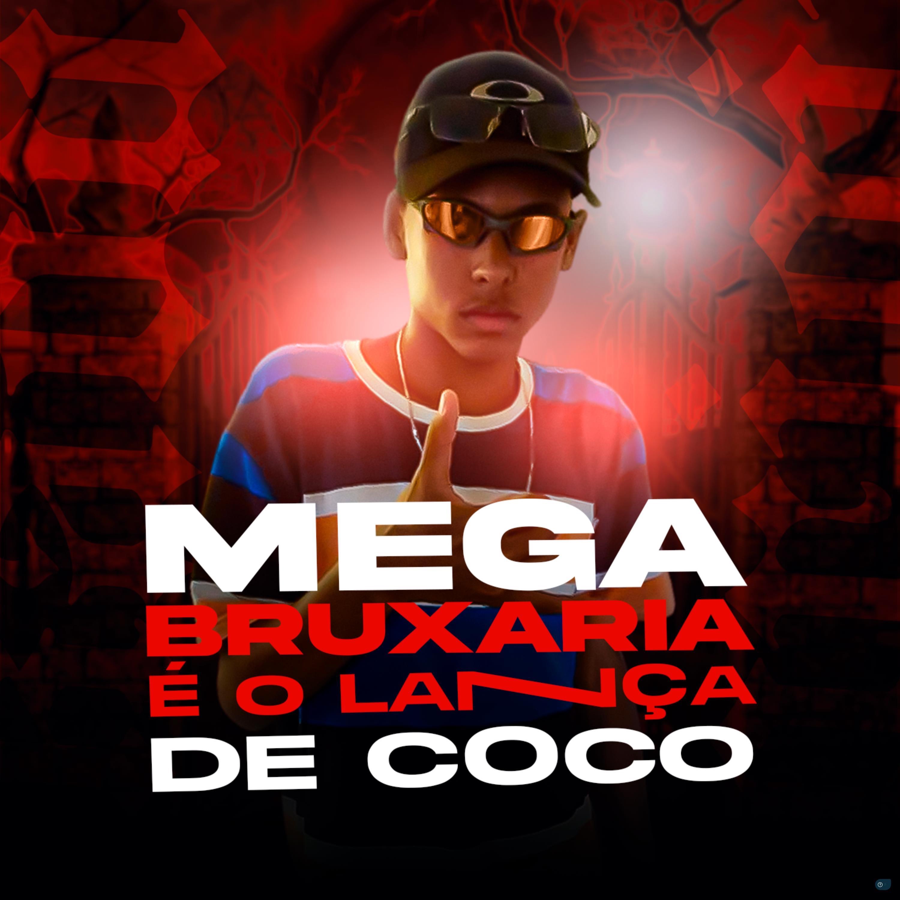 Mega Bruxaria É o Lança de Coco (feat. MC Bin Laden) - Single album cover