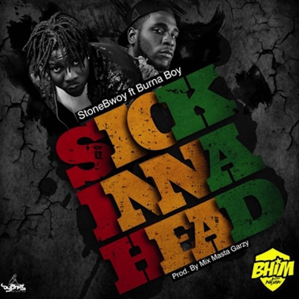 Sick Inna Head (feat. Burna Boy) - Single album cover