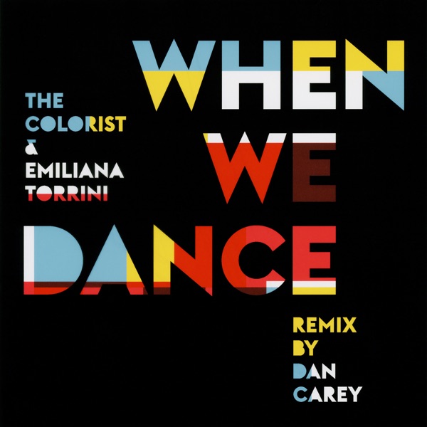 When We Dance (Dan Carey Remix) - Single album cover
