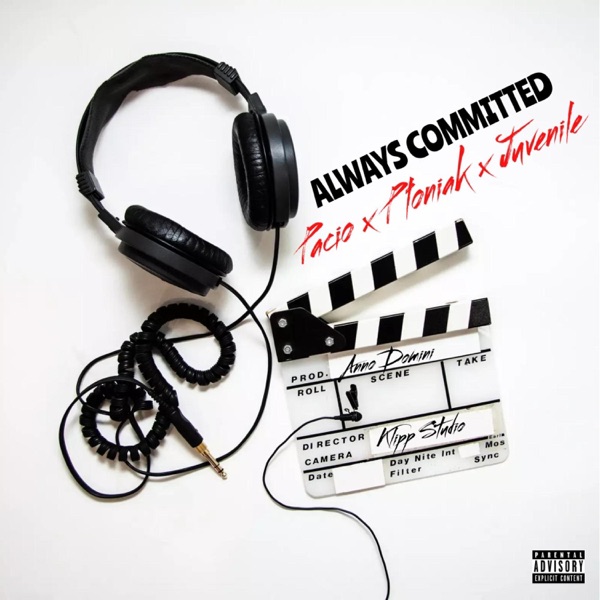 Always Committed (feat. Juvenile & Pacio) - Single album cover