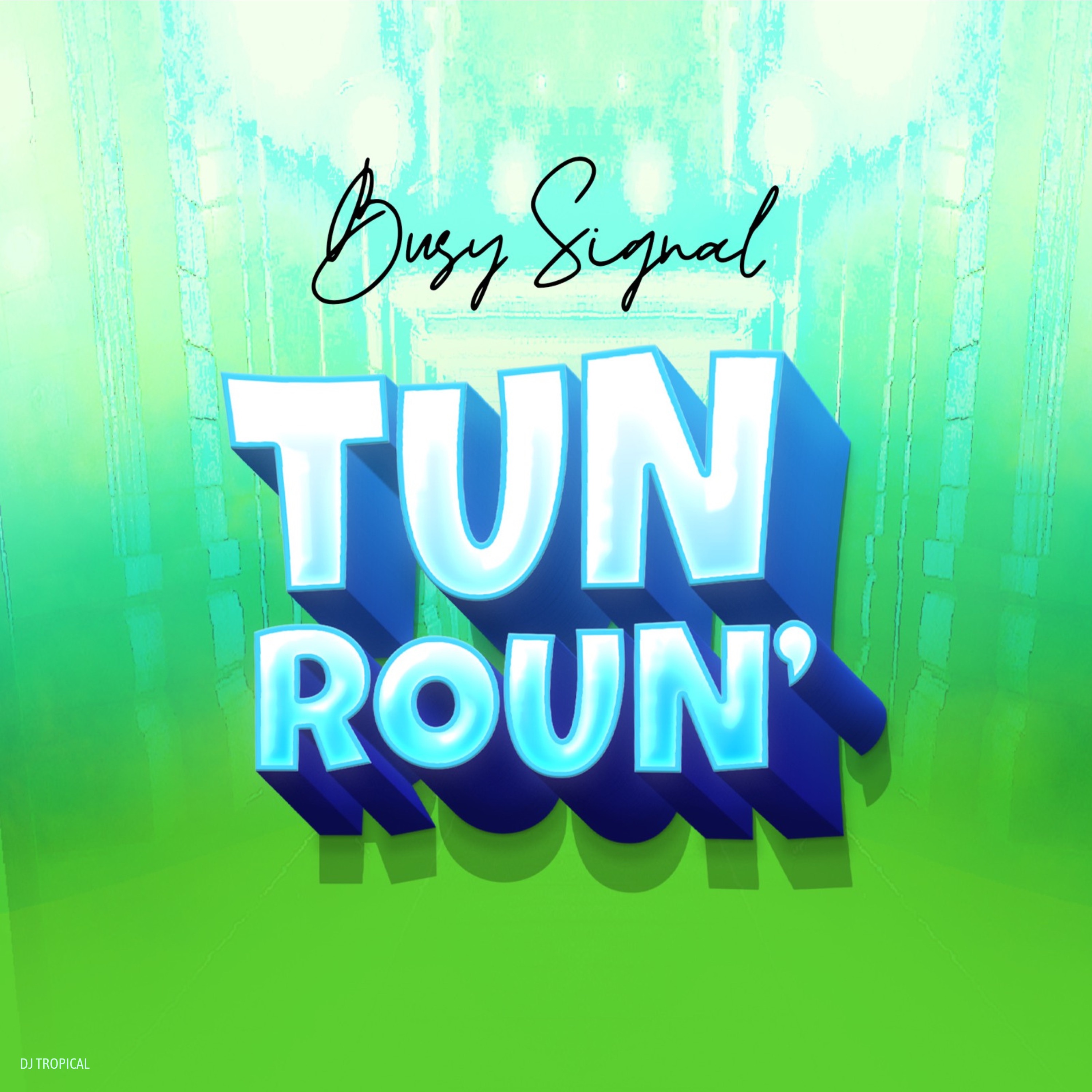 Tun Roun' - Single album cover