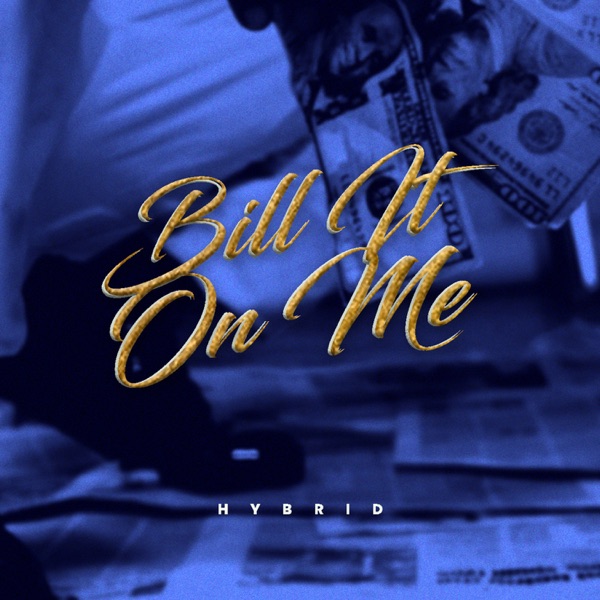 Bill It On Me - Single album cover