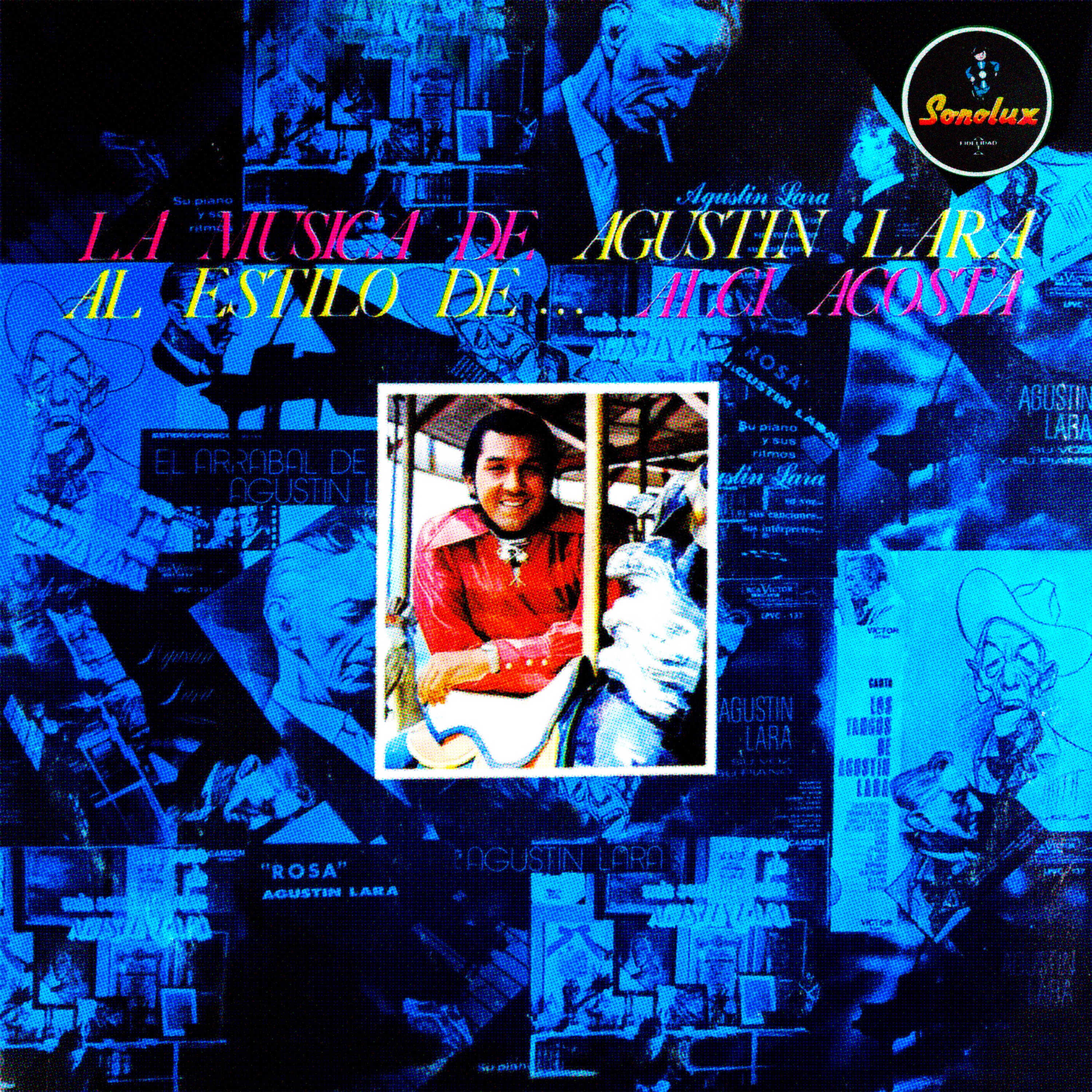 La Música De Agustin Lara Al Estilo De… Alci Acosta album cover