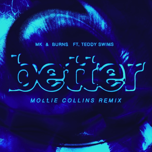 Better (feat. Teddy Swims) [Mollie Collins Remix] - Single album cover