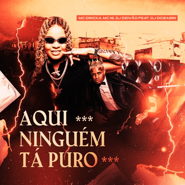 Aqui Ninguém Tá Puro (feat. DJ Dozabri) - Single album cover