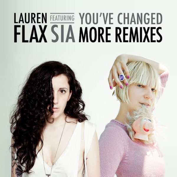 You've Changed (feat. Sia) [More Remixes] - Single album cover