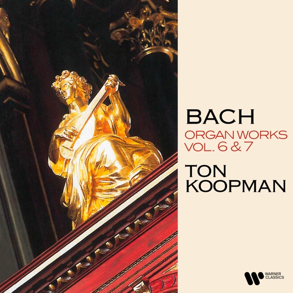 Bach: Organ Works, Vol. 6 & 7 (At the Organ of the Walloon Church of Amsterdam) album cover