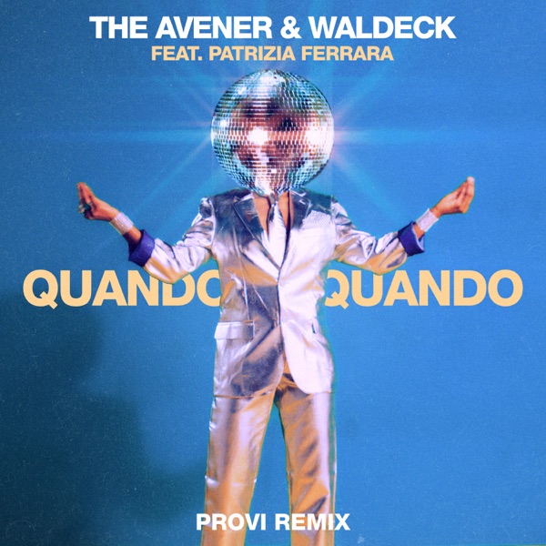 Quando Quando (Provi Remix) [feat. Patrizia Ferrara] - Single album cover