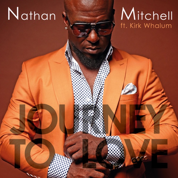 Journey To Love (feat. Kirk Whalum) - Single album cover