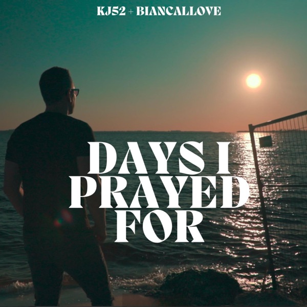 Days I prayed for (feat. Biancallove) - Single album cover