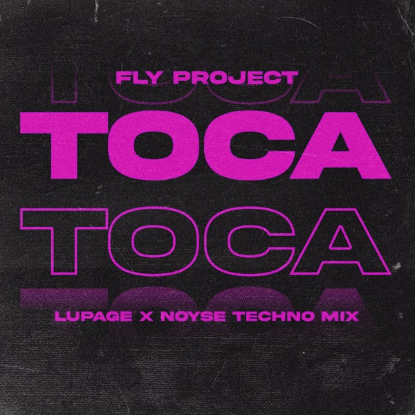 Toca Toca (Lupage & Noyse Techno Mix) - Single album cover