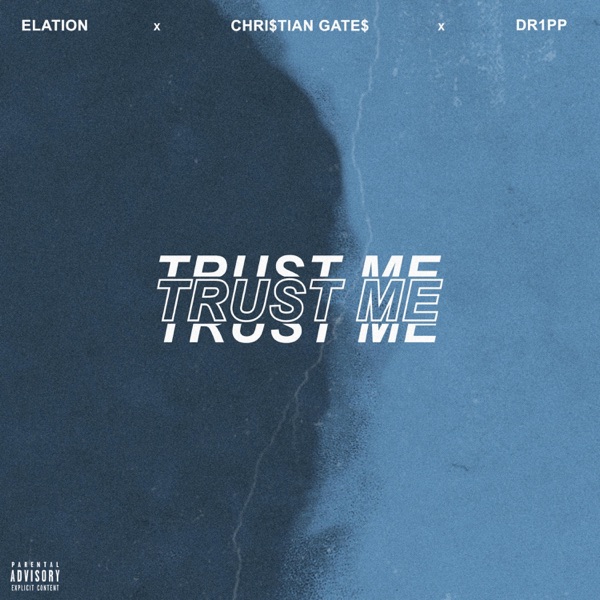 Trust Me (feat. Elation & Dr1pp) - Single album cover