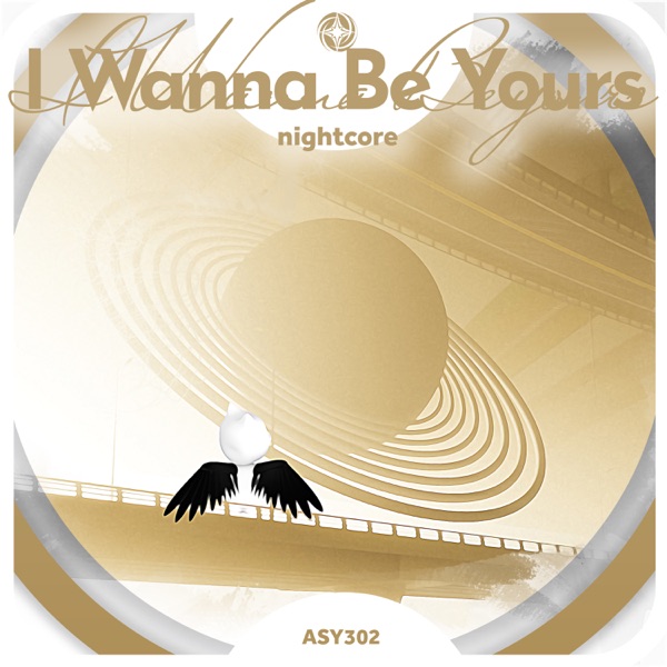I Wanna Be Yours - Nightcore - Single album cover