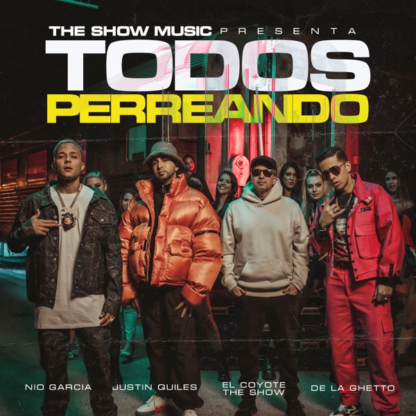 Todos Perreando (feat. Justin Quiles) - Single album cover