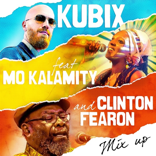 Mix Up (feat. Mo'kalamity & Clinton Fearon) - Single album cover