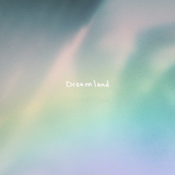 Dreamland - Single album cover
