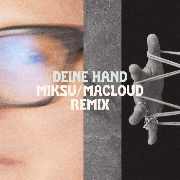 Deine Hand (Miksu / Macloud Remix) - Single album cover