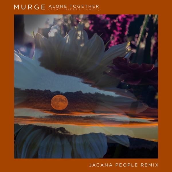 Alone Together (feat. Sierra Lundy) [Jacana People Remix] - Single album cover