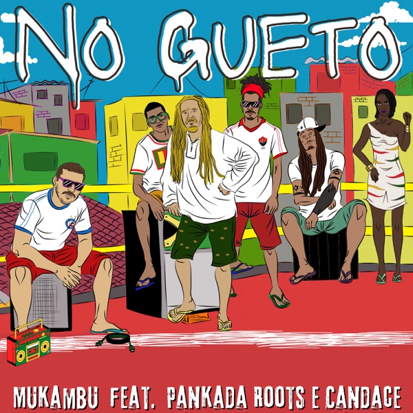 No Gueto (feat. Pankada Roots & Candace) - Single album cover