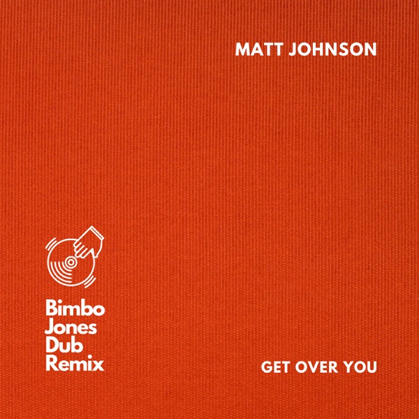 Get Over You (Bimbo Jones Dub Remix) - Single album cover