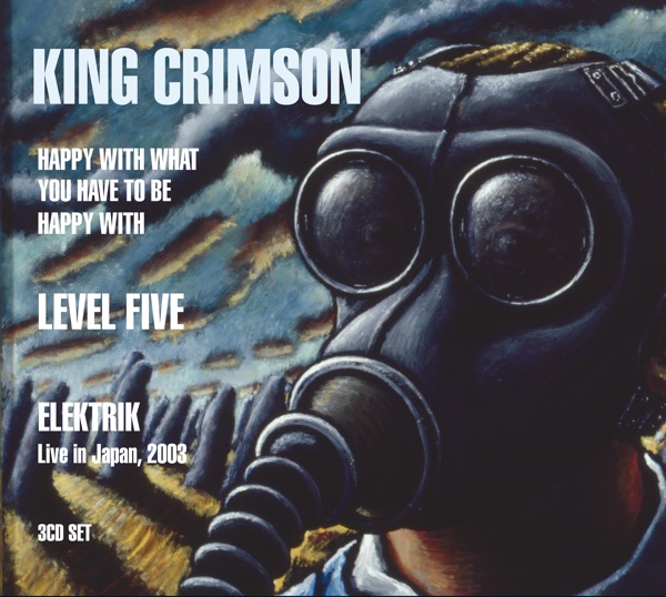 Happy with What You Have to Be Happy with / Level Five / Elektrik album cover