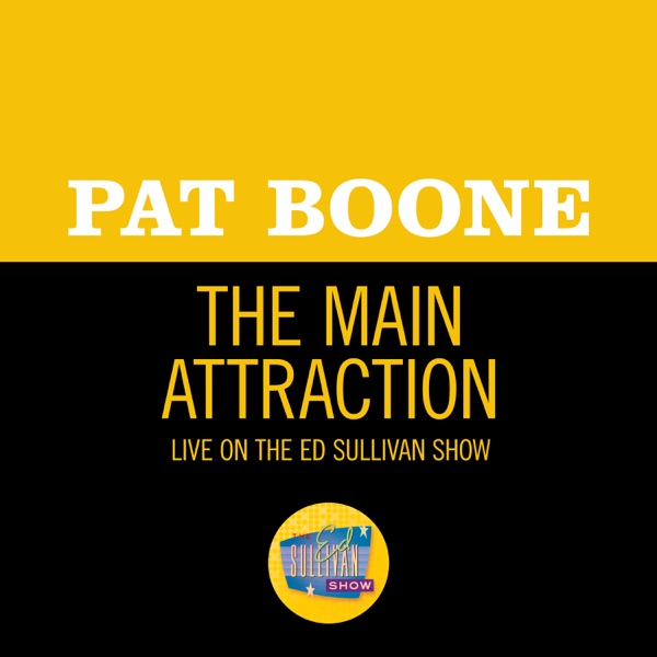 The Main Attraction (Live On The Ed Sullivan Show, June 2, 1963) - Single album cover