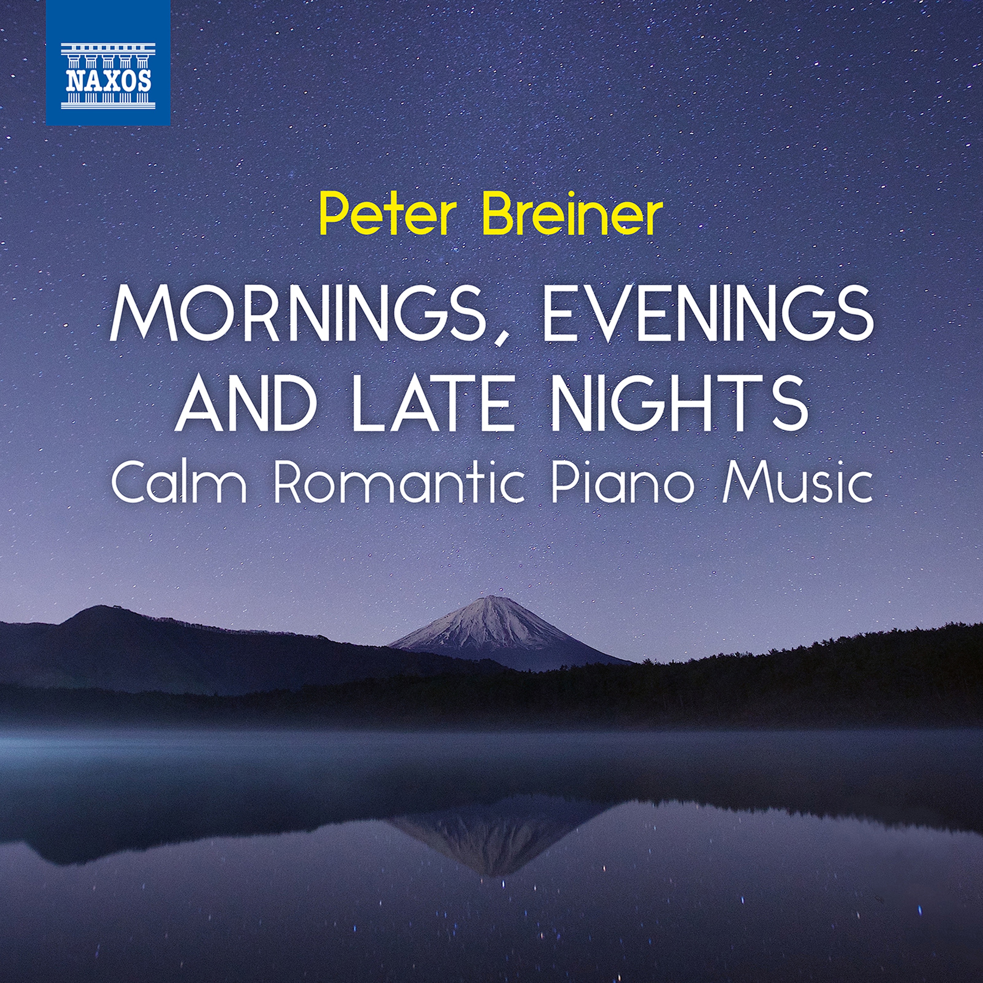 Breiner: Mornings, Evenings and Late Nights – Calm Romantic Piano Music, Vol. 3 album cover