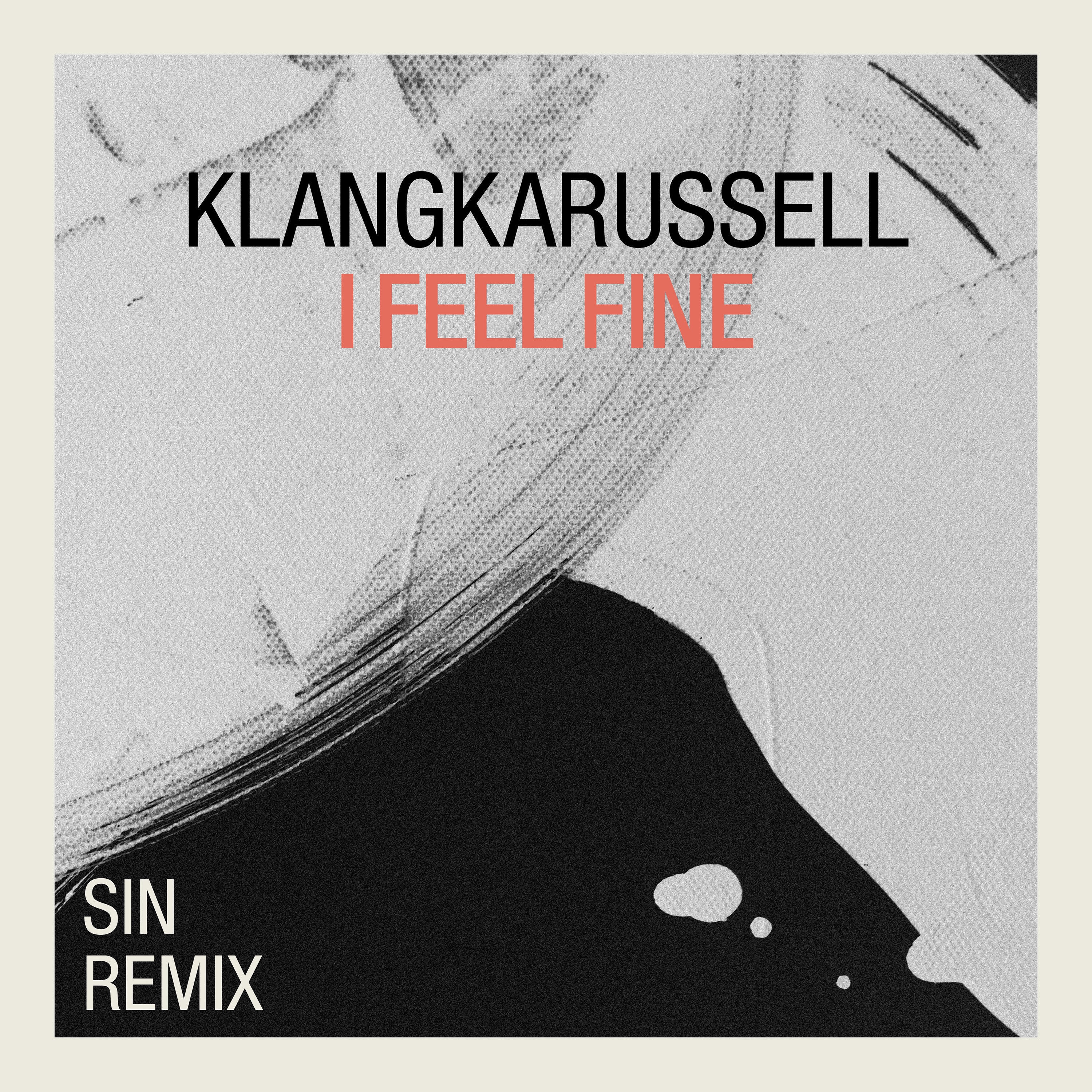 I Feel Fine (SIN Remix) - EP album cover