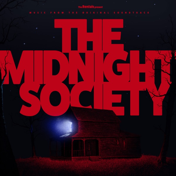 The Rentals Present: The Midnight Society Soundtrack (a Matt Sharp / Nick Zinner Score) [feat. Matt  album cover
