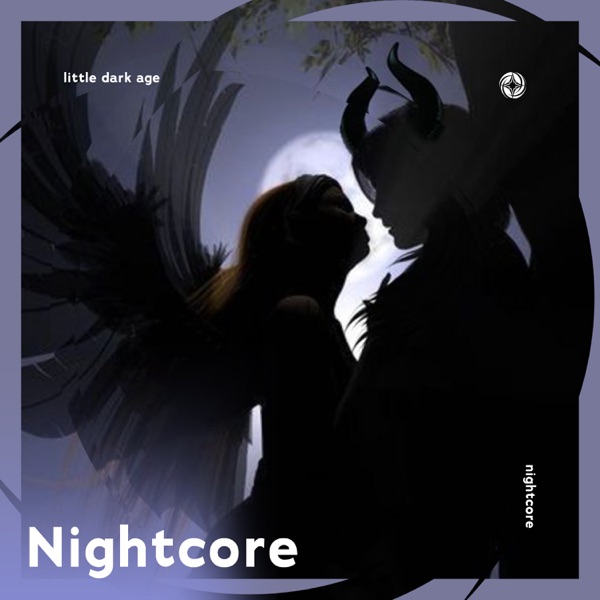 Little Dark Age - Nightcore - Single album cover