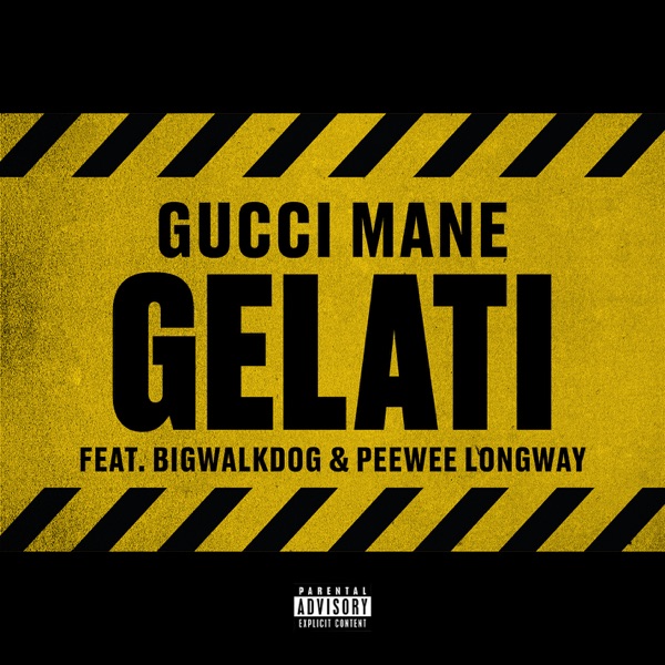 Gelati (feat. BigWalkDog & Peewee Longway) - Single album cover