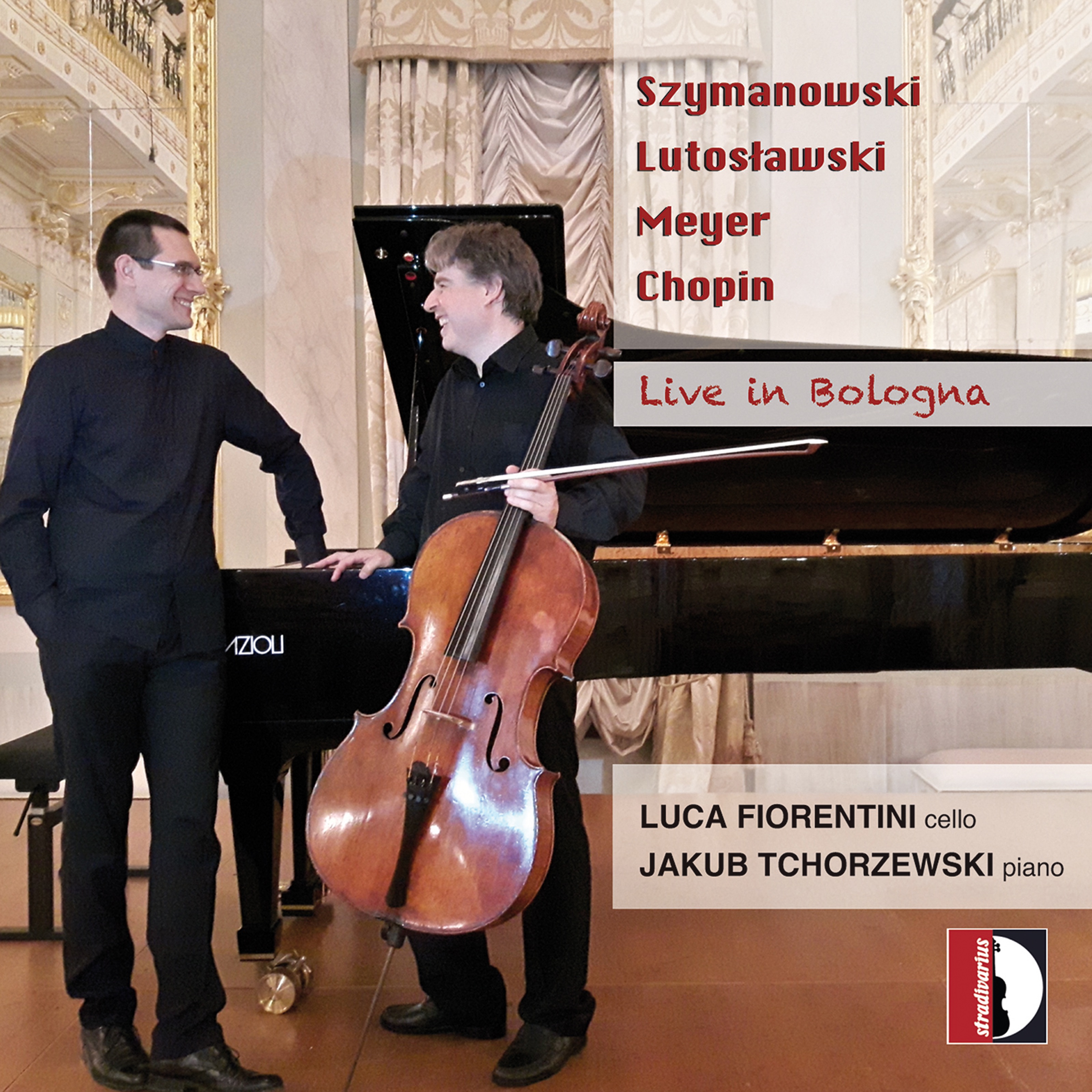 Szymanowski, Chopin & Others: Works for Cello & Piano (Live at Oratorio San Filippo Neri, Bologna, 9 album cover