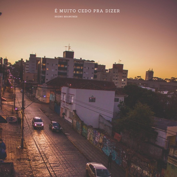 É Muito Cedo Pra Dizer - Single album cover