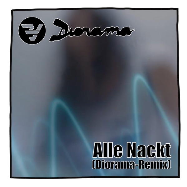 Alle Nackt (Diorama Remix) - Single album cover
