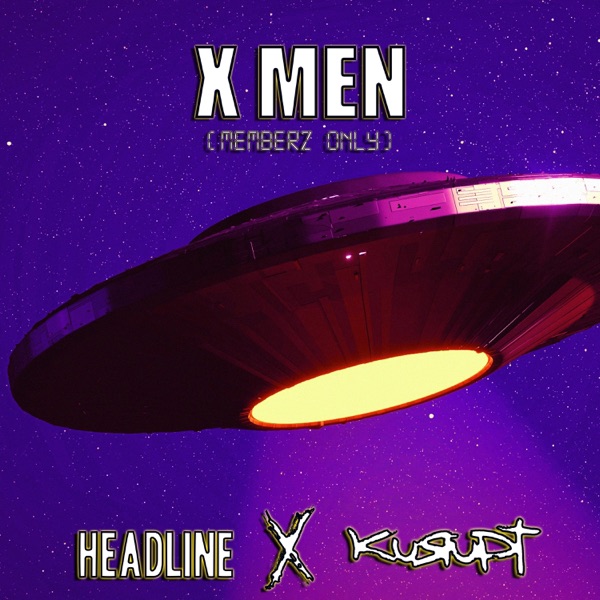 X Men (Memberz Only) (feat. Kurupt) - Single album cover