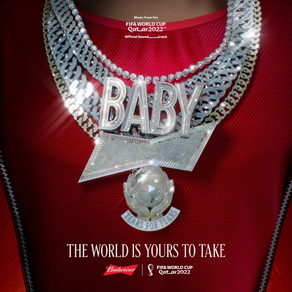 The World Is Yours To Take (feat. Lil Baby) (Budweiser Anthem Of The FIFA World Cup 2022) - Single album cover
