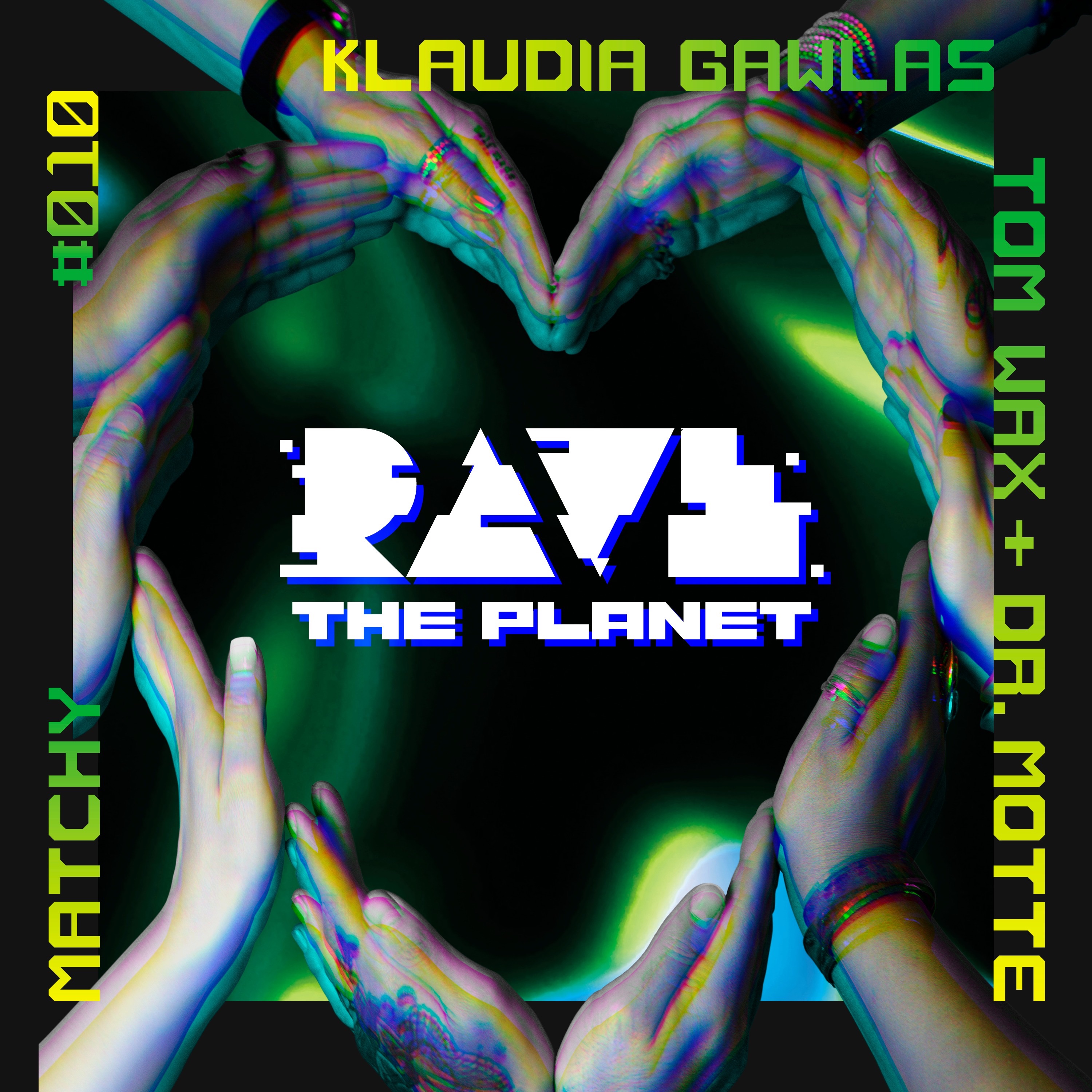 Rave the Planet: Supporter Series, Vol. 010 - Single album cover