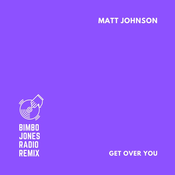 Get Over You (Bimbo Jones Radio Remix) - Single album cover